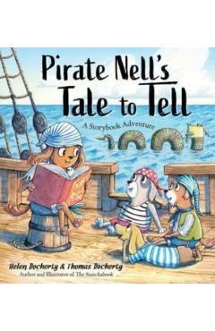 Pirate Nell's Tale to Tell: A Storybook Adventure - Helen Docherty