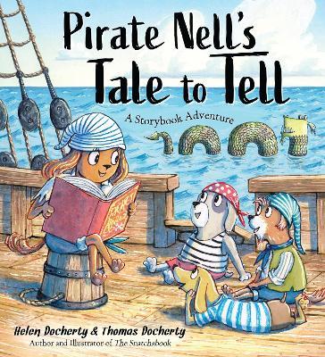 Pirate Nell's Tale to Tell: A Storybook Adventure - Helen Docherty