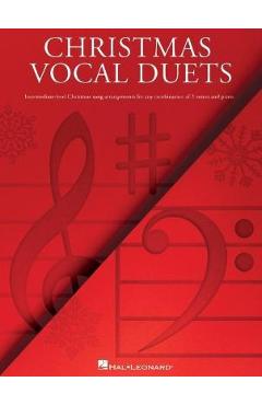 Coperta cărții 'Christmas Vocal Duets: Intermediate-Level Christmas Song Arrangements for Any Combination of 2 Voices & Piano -'