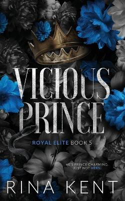 Vicious Prince: Special Edition Print - Rina Kent