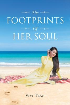 The Footprints Of Her Soul - Vivi Tran