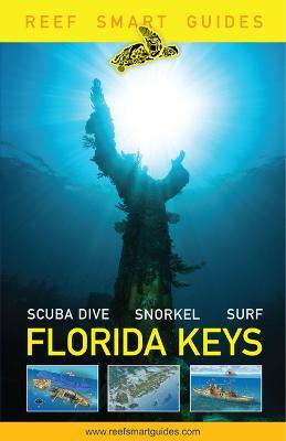 Reef Smart Guides Florida Keys: Scuba Dive Snorkel Surf - Otto Wagner