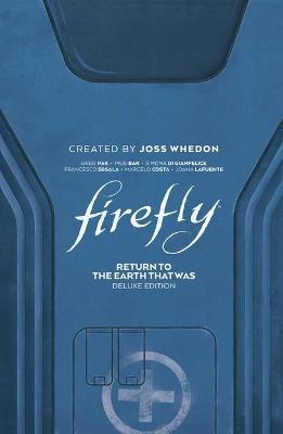 Firefly: Return to Earth That Was Deluxe Edition - Greg Pak