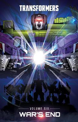 Transformers, Vol. 6: War's End - Brian Ruckley