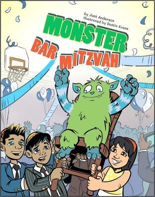 Monster Bar Mitzvah - Josh Anderson