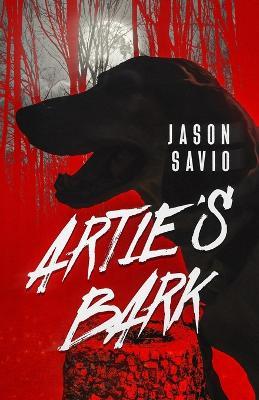 Artie's Bark - Jason Savio