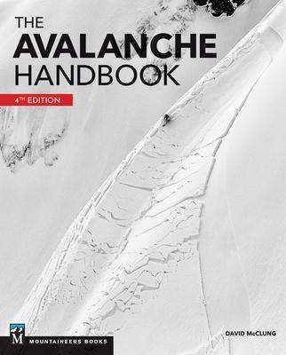 The Avalanche Handbook - David Mcclung