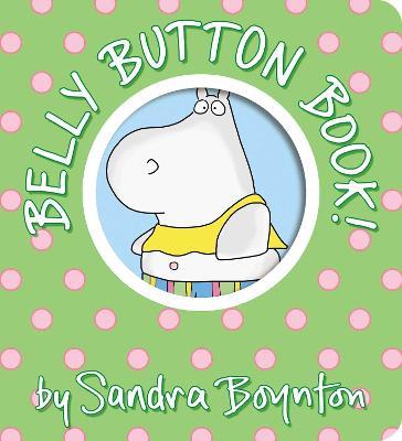 Belly Button Book! - Sandra Boynton