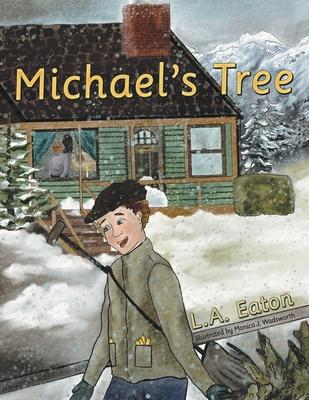 Michael's Tree - Monica J. Wadsworth