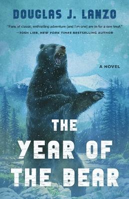The Year of the Bear - Douglas J. Lanzo