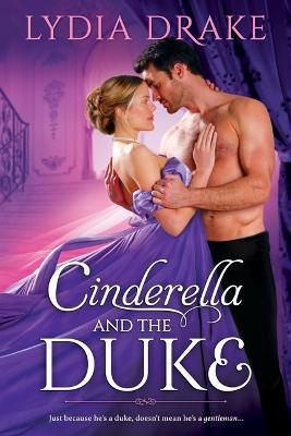 Cinderella and the Duke - Lydia Drake