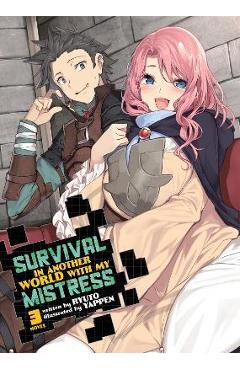 Coperta cărții 'Survival in Another World with My Mistress! (Light Novel) Vol. 3 - Ryuto'