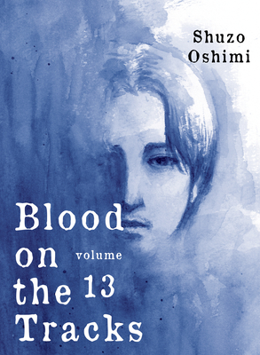 Blood on the Tracks 13 - Shuzo Oshimi