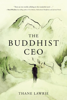 The Buddhist CEO - Thane Lawrie