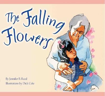 The Falling Flowers - Jennifer Reed