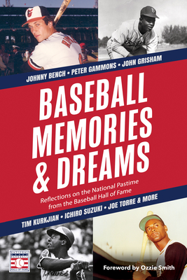 Baseball Memories & Dreams: Reflections on the National Pastime from the Baseball Hall of Fame - The National Baseball Hall Of Fame And M