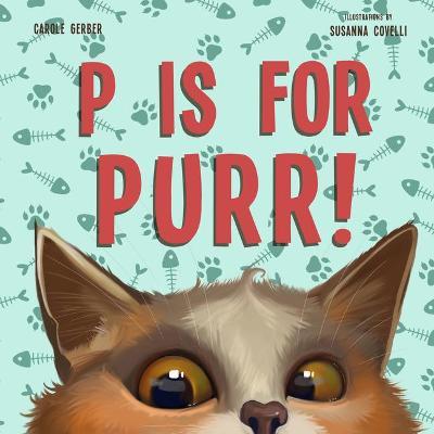 P Is for Purr - Carole Gerber