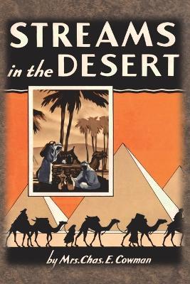 Streams in the Desert: 1925 Original 366 Daily Devotional Readings - Lettie B. Cowman