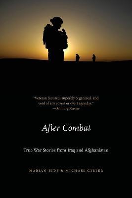 After Combat: True War Stories from Iraq and Afghanistan - Marian Eide