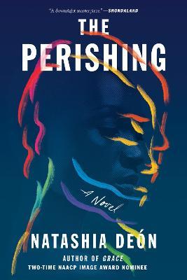 The Perishing - Natashia Deón