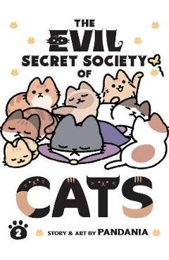 Coperta cărții 'The Evil Secret Society of Cats Vol. 2 - Pandania'