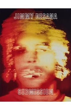 Poza produsului Jimmy Desana: Submission - Jimmy Desana
