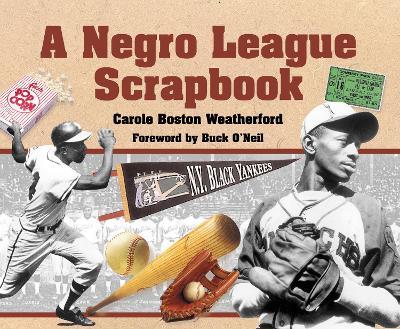 A Negro League Scrapbook - Carole Boston Weatherford