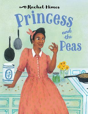 Princess and the Peas - Rachel Himes