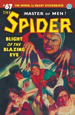 The Spider #67: Blight of the Blazing Eye - Grant Stockbridge