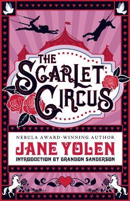 The Scarlet Circus - Jane Yolen