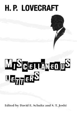 Miscellaneous Letters - H. P. Lovecraft