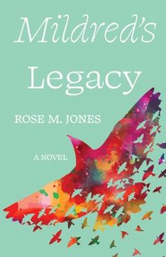 Coperta cărții 'Mildred's Legacy - Rose M. Jones'