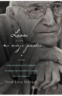 Lunes Con Mi Viejo Pastor - José Luis Navajo