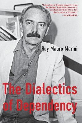 The Dialectics of Dependency - Ruy Mauro Marini