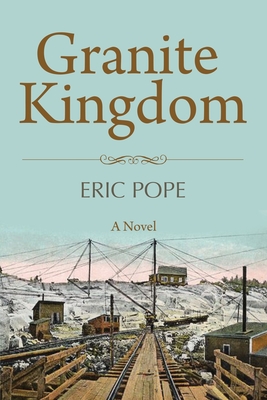 Granite Kingdom - Eric Pope