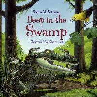 Deep in the Swamp - Donna M. Bateman