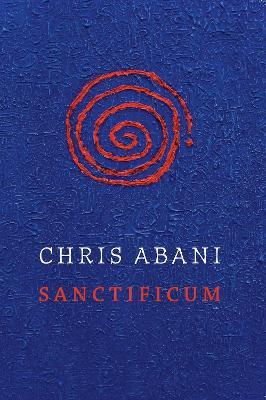 Sanctificum - Chris Abani