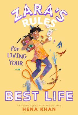 Zara's Rules for Living Your Best Life - Hena Khan