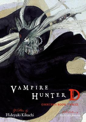 Vampire Hunter D Omnibus: Book Three - Hideyuki Kikuchi