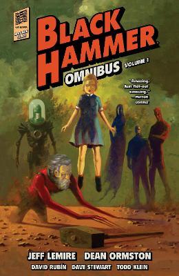 Black Hammer Omnibus Volume 1 - Jeff Lemire