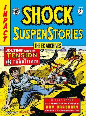 The EC Archives: Shock Suspenstories Volume 2 - Bill Gaines