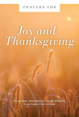 Prayers for Joy and Thanksgiving - David Adam