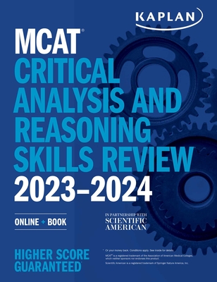 MCAT Critical Analysis and Reasoning Skills Review 2023-2024: Online + Book - Kaplan Test Prep
