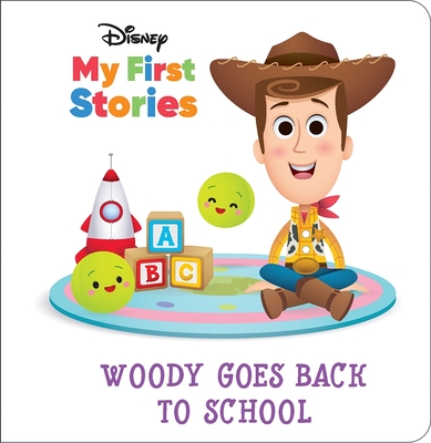 Disney My First Stories: Woody Goes Back to School - Jerrod Maruyama