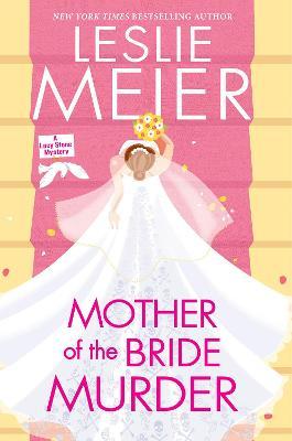 Mother of the Bride Murder - Leslie Meier