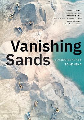 Vanishing Sands: Losing Beaches to Mining - Orrin H. Pilkey