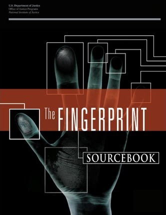 The Fingerprint Sourcebook - National Institute Of Justice