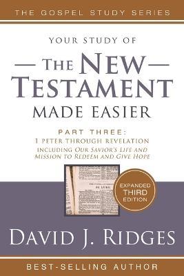 New Testament Made Easier PT 3 3rd Edition - David Ridges