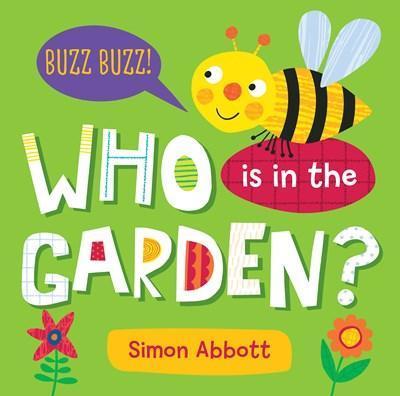 Who Is in the Garden? Board Book - Simon Abbott