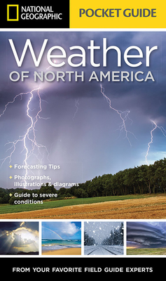Coperta cărții 'National Geographic Pocket Guide to the Weather of North America - Jack Williams'